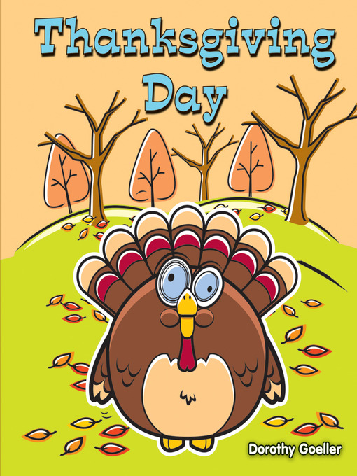 Title details for Thanksgiving Day by Dorothy Goeller - Available
